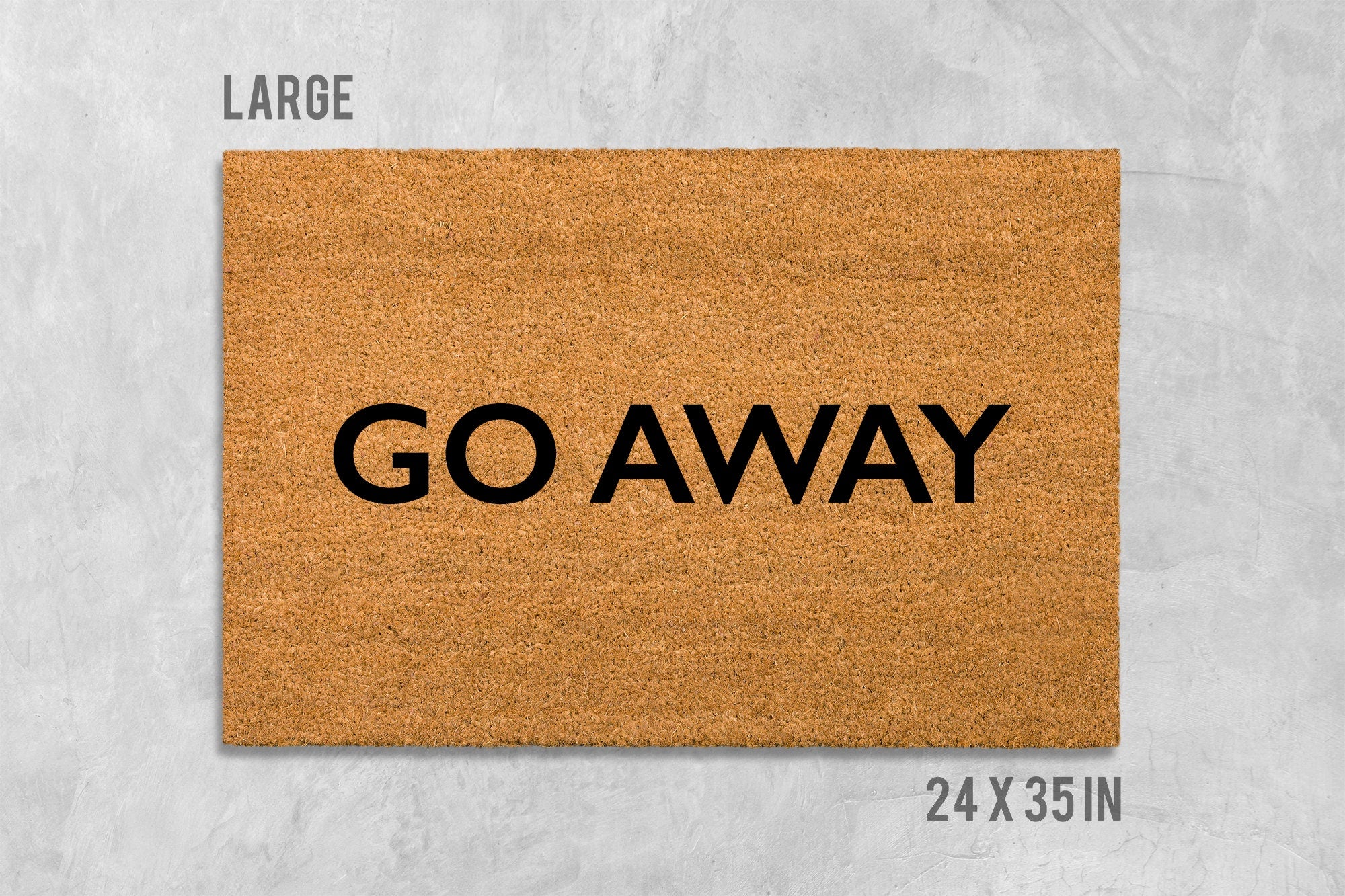 Go Away Door Mat: Funny Rude Coir Doormat (Latex Backing)