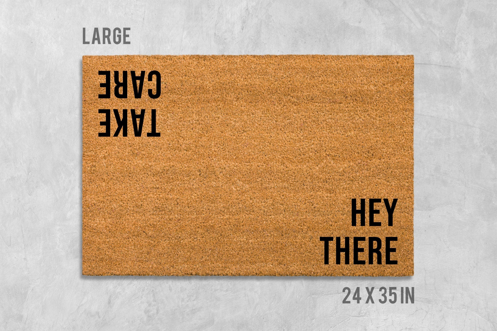 Hey There Take Care Doormat, Hello Doormat, Hello Goodbye Door Mat, Hi Doormat, Hi Door Mat, Housewarming Gift, Birthday Gift, Funny Doormat