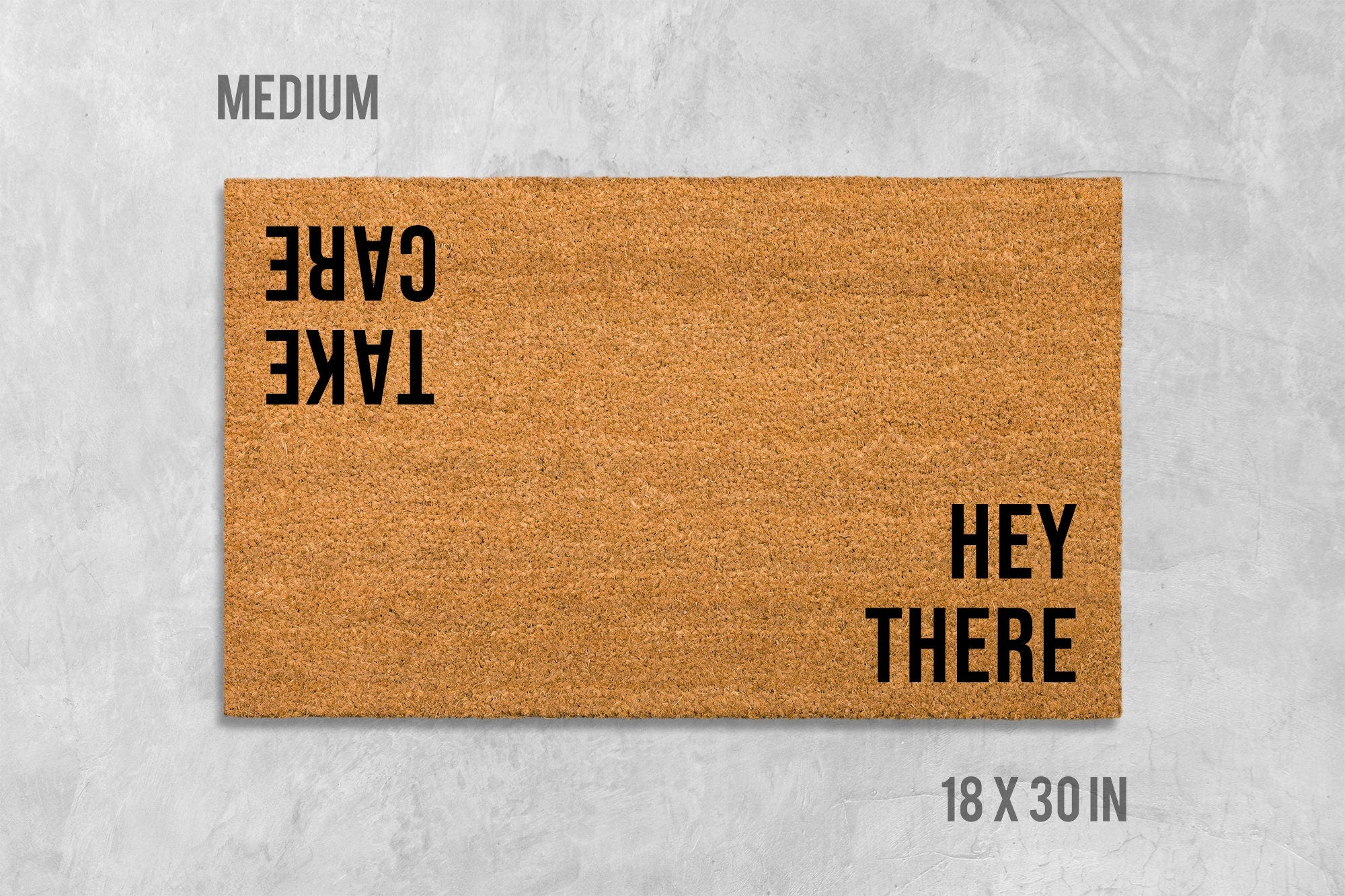 Hey There Take Care Doormat, Hello Doormat, Hello Goodbye Door Mat, Hi Doormat, Hi Door Mat, Housewarming Gift, Birthday Gift, Funny Doormat