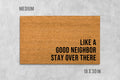 Funny Coir Doormat 'Like A Good Neighbor Stay Over There' (Natural Fiber)