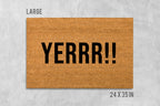 Doormat: Funny Yerrr Design - Natural Coir with Latex Backing