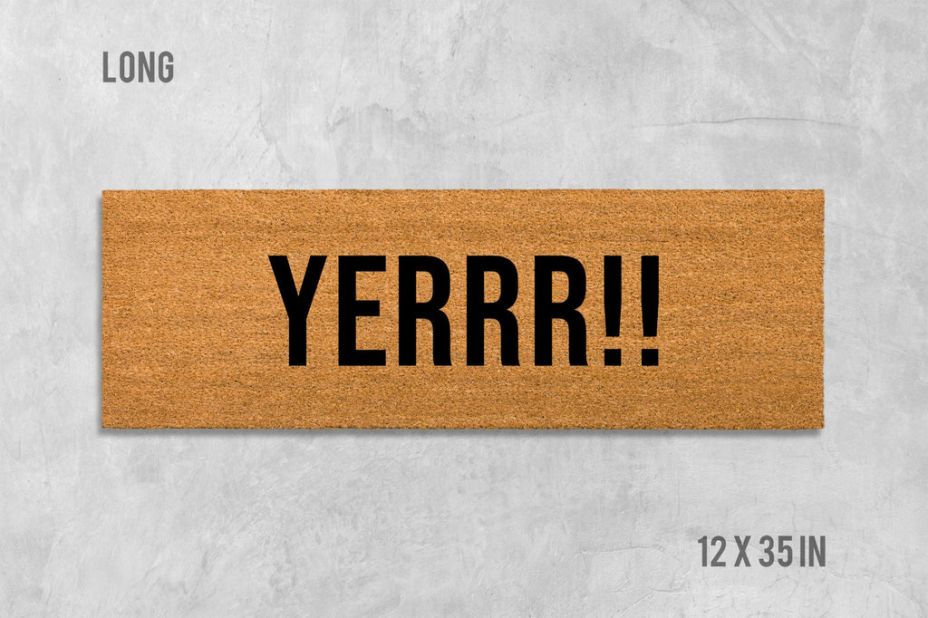 Doormat: Funny Yerrr Design - Natural Coir with Latex Backing
