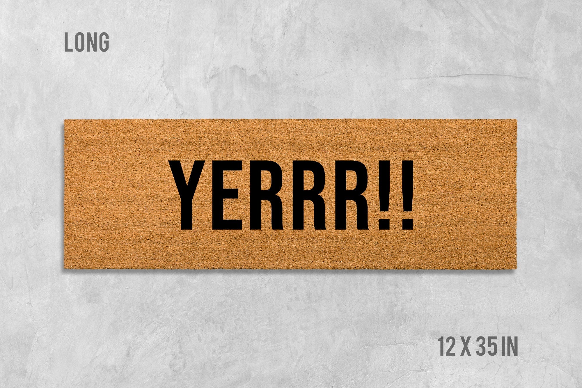 Doormat: Funny Yerrr Design - Natural Coir with Latex Backing