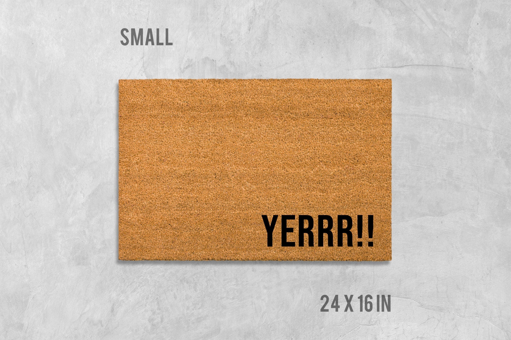 Yerrr!! Doormat, Funny Doormat, Funny Door Mat, Housewarming Gift, Birthday Gift, Anniversary Gift, Shoe Doormat, Wedding Gift, Yerr, Yer