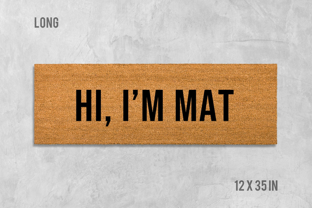 Hi I'm Mat Doormat - Funny Natural Coir Welcome Mat