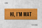 Hi I'm Mat Doormat - Funny Natural Coir Welcome Mat