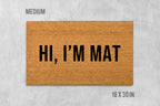 Hi I'm Mat Doormat - Funny Natural Coir Welcome Mat