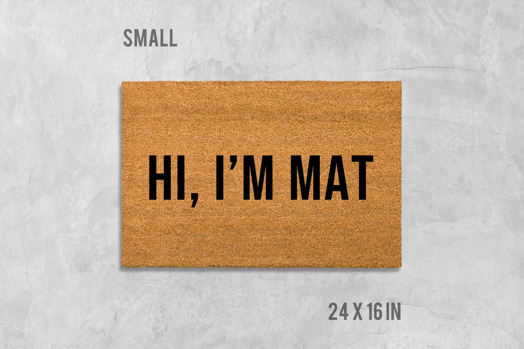 Hi I'm Mat Doormat - Funny Natural Coir Welcome Mat