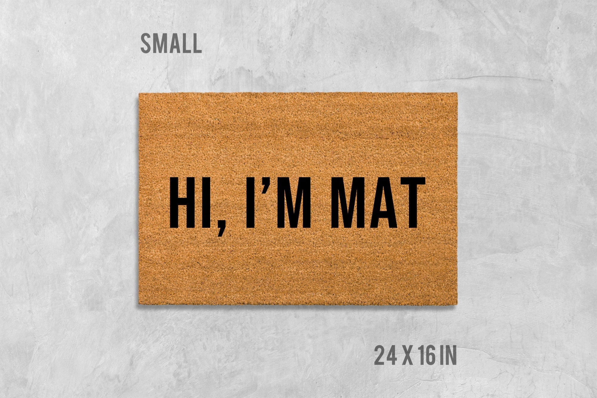 Hi I'm Mat Doormat - Funny Natural Coir Welcome Mat
