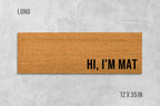 Funny Coir Doormat, Hi I'm Mat Welcome Mat (Natural Fiber)