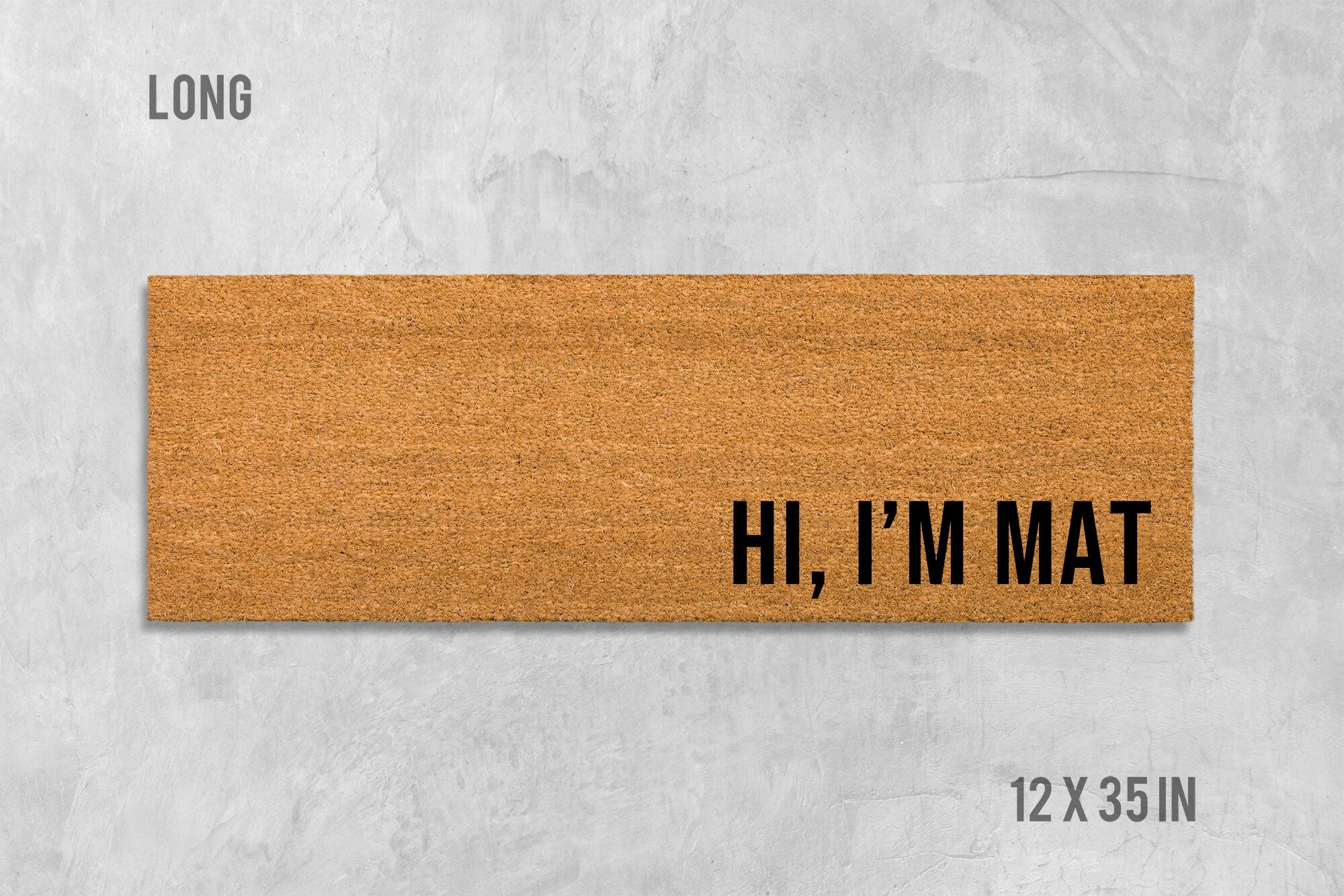 Funny Coir Doormat, Hi I'm Mat Welcome Mat (Natural Fiber)