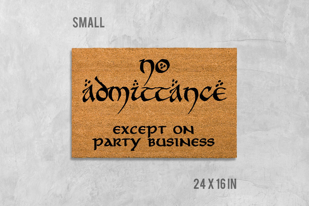 Funny Coir Doormat No Admittance Except on Party Business (Natural Fiber)