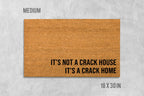 Funny Crack House Welcome Mat - Natural Coir, Latex Backing