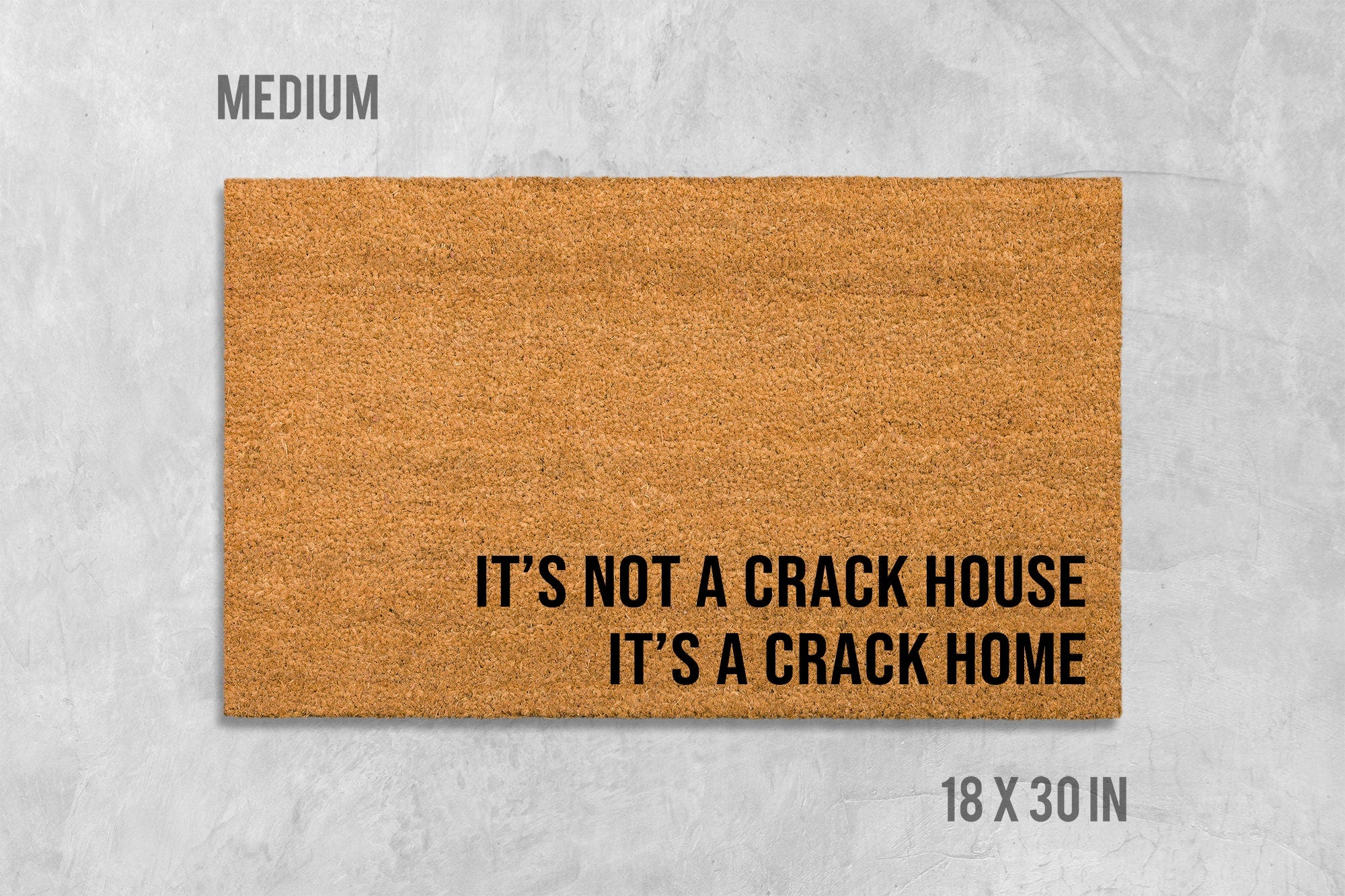 Funny Crack House Welcome Mat - Natural Coir, Latex Backing