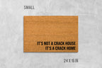 Funny Crack House Welcome Mat - Natural Coir, Latex Backing