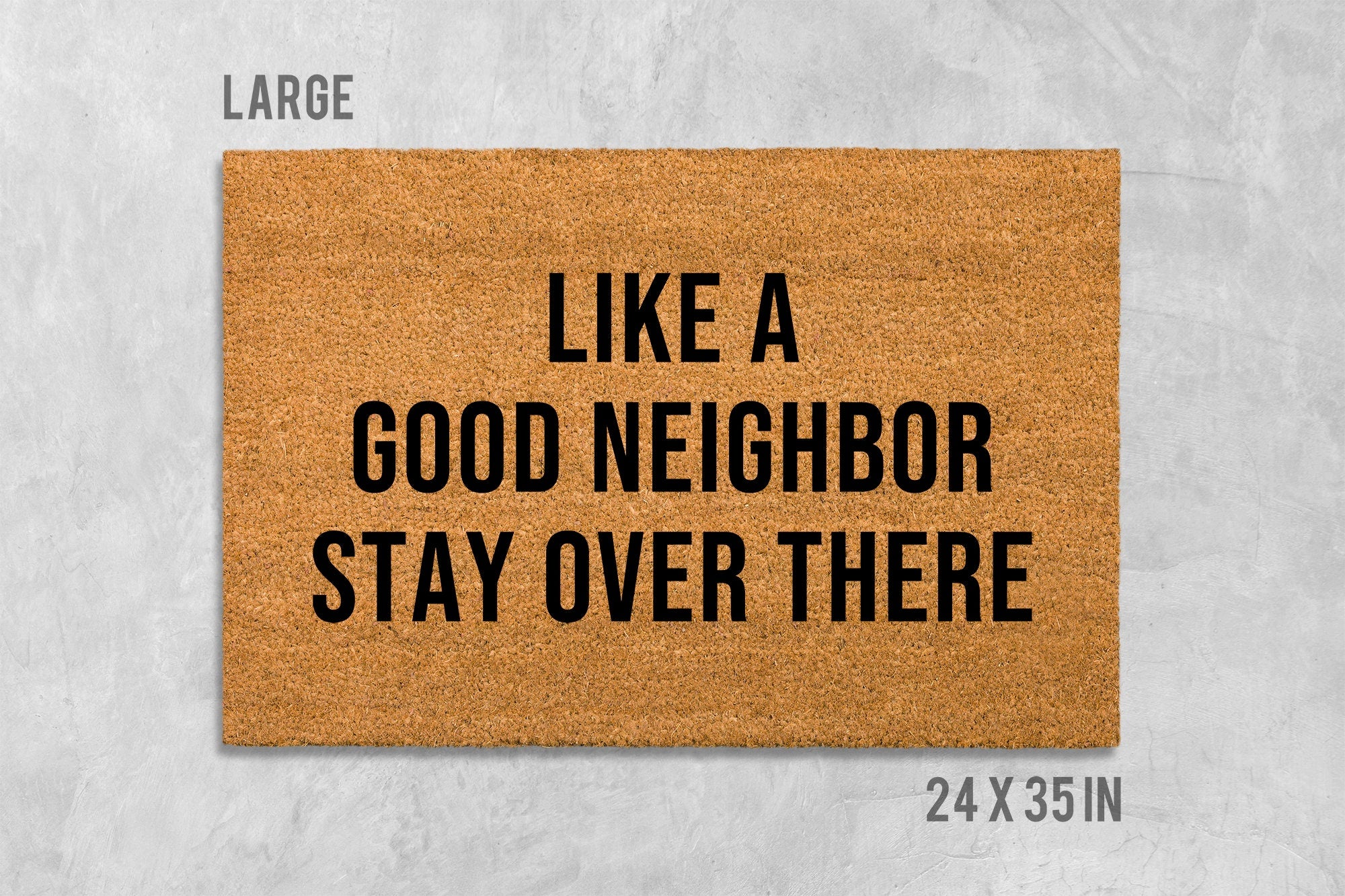Doormat: Funny Welcome Mat - Rude Neighbor Message