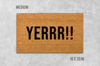 Doormat: Funny Yerrr Design - Natural Coir with Latex Backing
