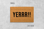 Doormat: Funny Yerrr Design - Natural Coir with Latex Backing