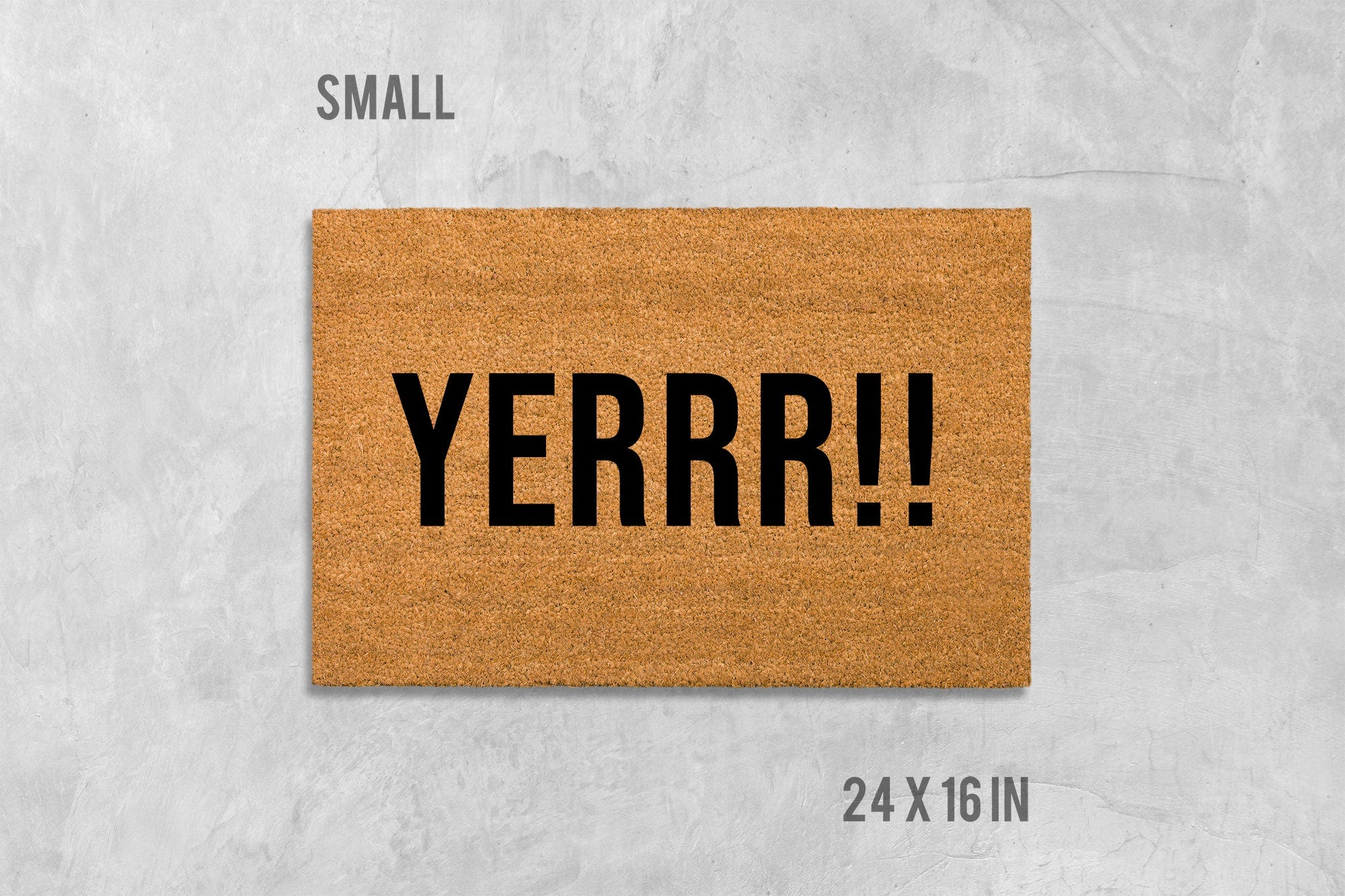 Doormat: Funny Yerrr Design - Natural Coir with Latex Backing
