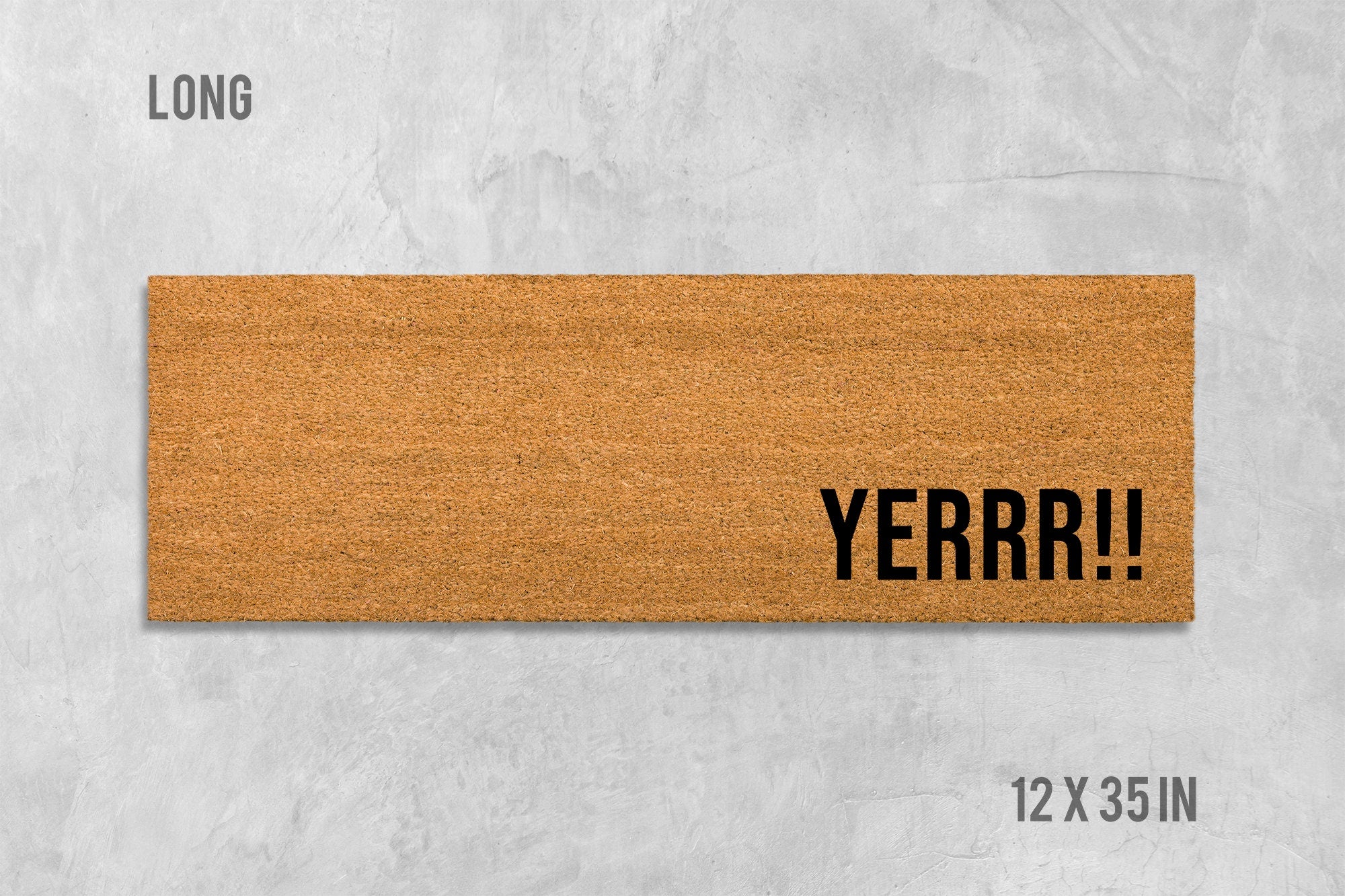 Yerrr!! Doormat, Funny Doormat, Funny Door Mat, Housewarming Gift, Birthday Gift, Anniversary Gift, Shoe Doormat, Wedding Gift, Yerr, Yer