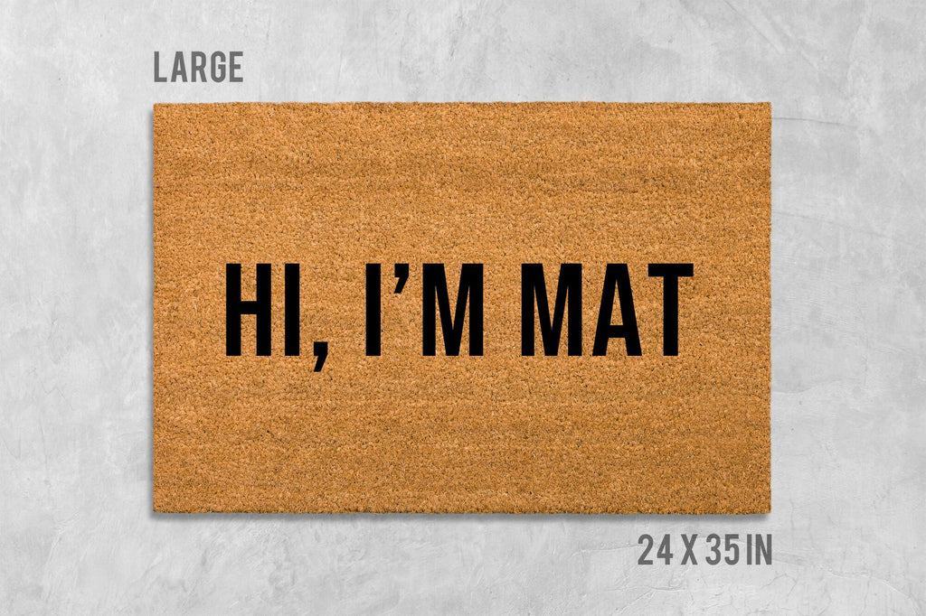 Hi I'm Mat Doormat - Funny Natural Coir Welcome Mat