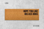 Dog Lover Doormat: Funny Big Ass Dogs - Natural Coir Mat