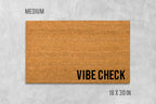Vibe Check Doormat, Funny Coir Mat (Natural Fibers, Latex Backing)