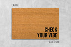 Check Your Vibe Doormat - Funny Housewarming Welcome Mat