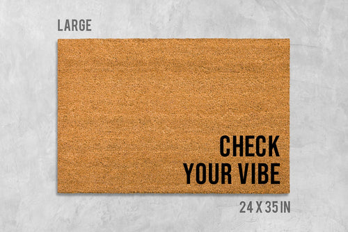 Check Your Vibe Doormat - Funny Housewarming Welcome Mat