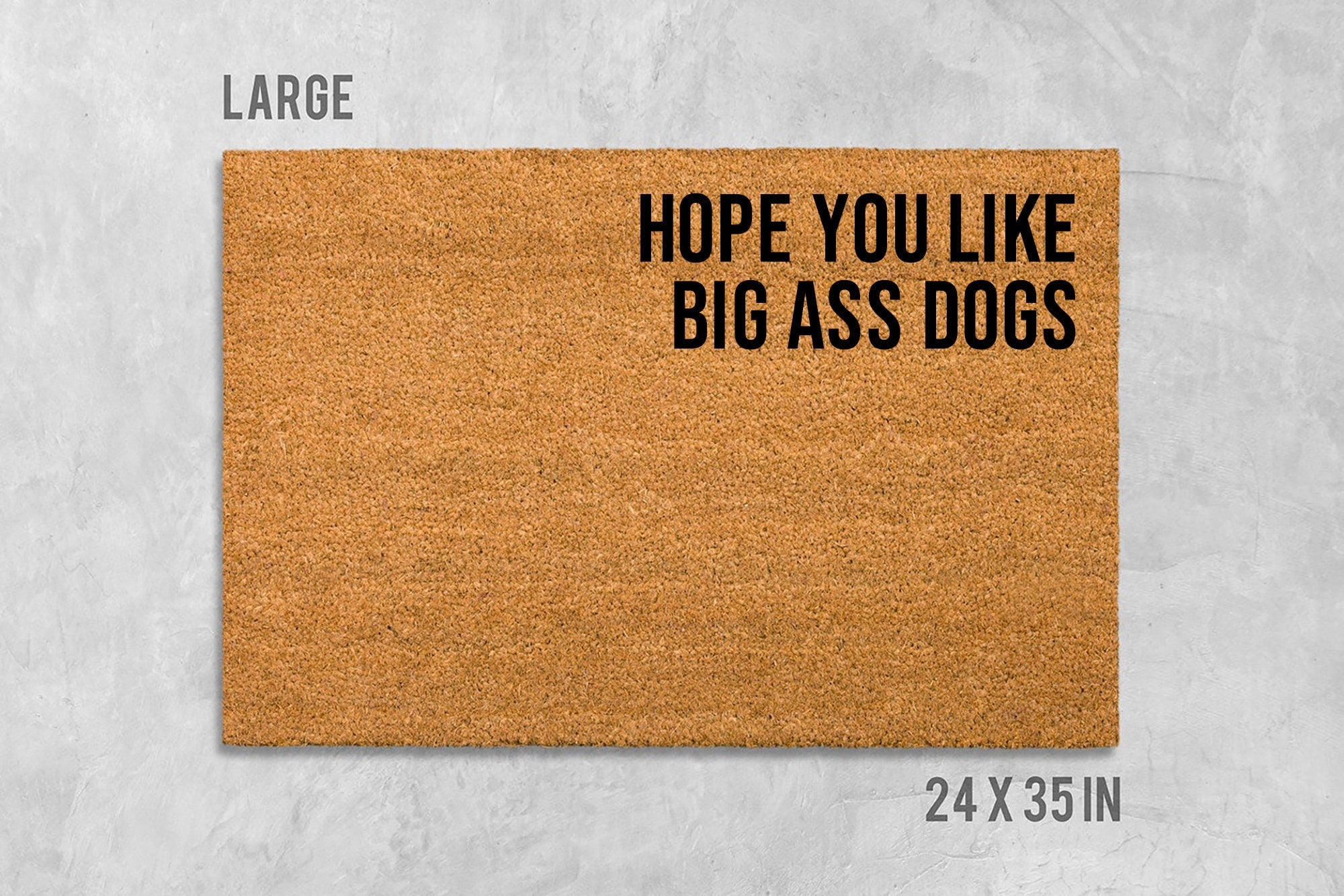 Dog Lover Doormat: Funny Big Ass Dogs - Natural Coir Mat