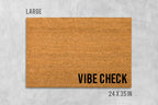 Vibe Check Doormat, Funny Coir Mat (Natural Fibers, Latex Backing)