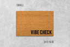 Vibe Check Doormat, Funny Coir Mat (Natural Fibers, Latex Backing)