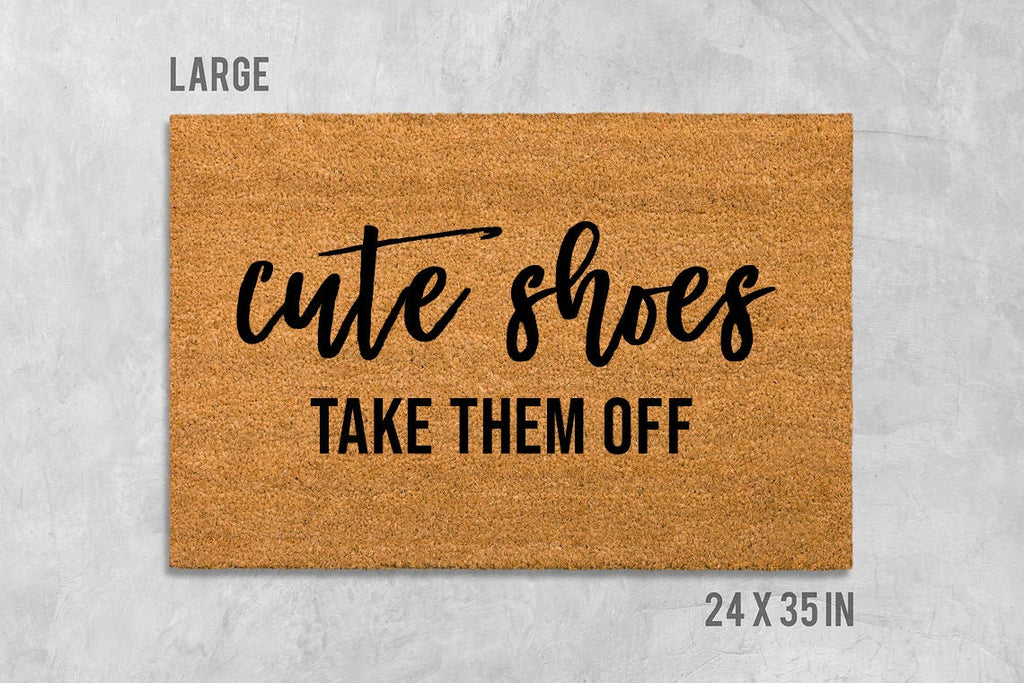 Take Them Off Doormat: Cute Shoes Funny Design (Coir Fiber)