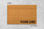 Please Leave Doormat - Funny Natural Coir Welcome Mat