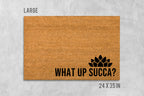 Succulent Doormat: Funny 'What Up Succa?' Design (Coir, Latex)