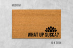 Succulent Doormat: Funny 'What Up Succa?' Design (Coir, Latex)