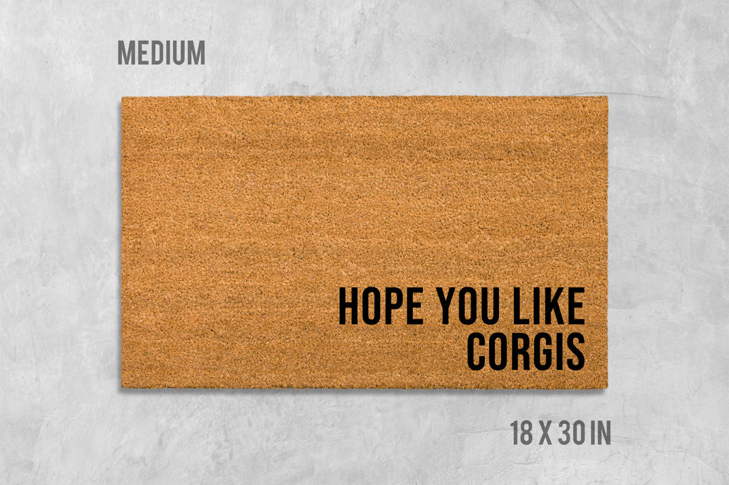 Hope You Like Corgis Doormat, Natural Coir (Latex Backing, Outdoor)