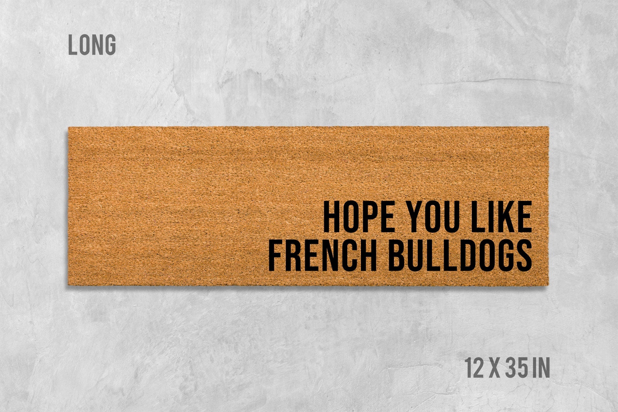 Hope You Like French Bulldogs Doormat, Dog Doormat, Housewarming Gift, Birthday Gift, Frenchie Doormat, Dog Door Mat, Anniversary Gift