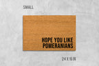 Hope You Like Pomeranians Doormat, Dog Doormat, Housewarming Gift, Birthday Gift, Pomeranian Doormat, Dog Door Mat, Pomeranian Gift