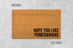 Hope You Like Pomeranians Doormat, Dog Doormat, Housewarming Gift, Birthday Gift, Pomeranian Doormat, Dog Door Mat, Pomeranian Gift