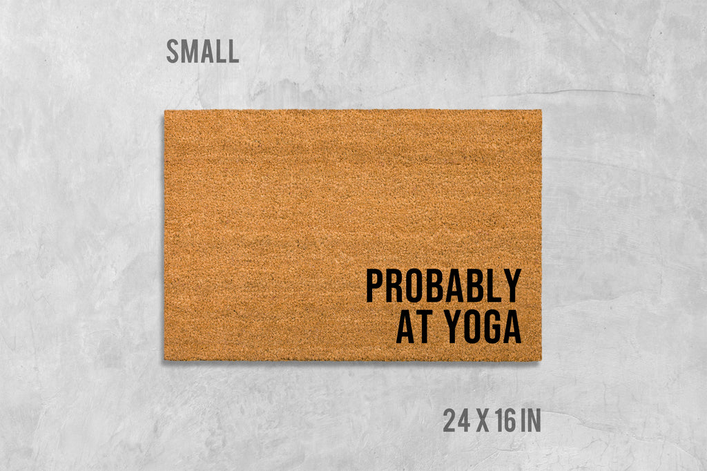 Yoga Doormat: Funny Saying on Coir - Latex Entrance Mat