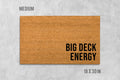 Big Deck Energy Doormat: Funny Coir Mat for Door