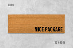 Nice Package Doormat: Funny Housewarming Mat (Coir Fiber)
