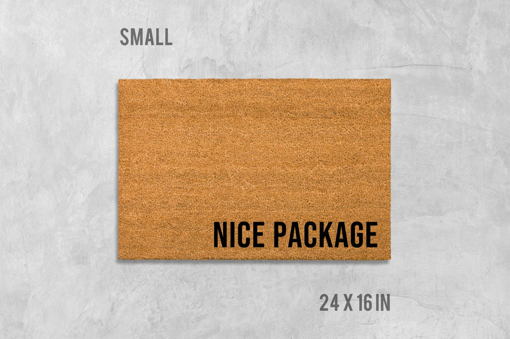 Nice Package Doormat: Funny Housewarming Mat (Coir Fiber)