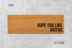 Akita Dog Doormat 'Hope You Like Akitas' (Natural Coir, Latex)