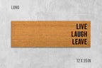 Live Laugh Leave Doormat, Funny Coir Mat, Rude Welcome (Natural Fiber)
