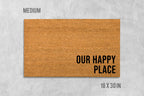 Our Happy Place Doormat, Our Happy Place Door Mat, Funny Doormat, Birthday Gift, Housewarming Gift, Wedding Gift, Anniversary Gift, Wedding