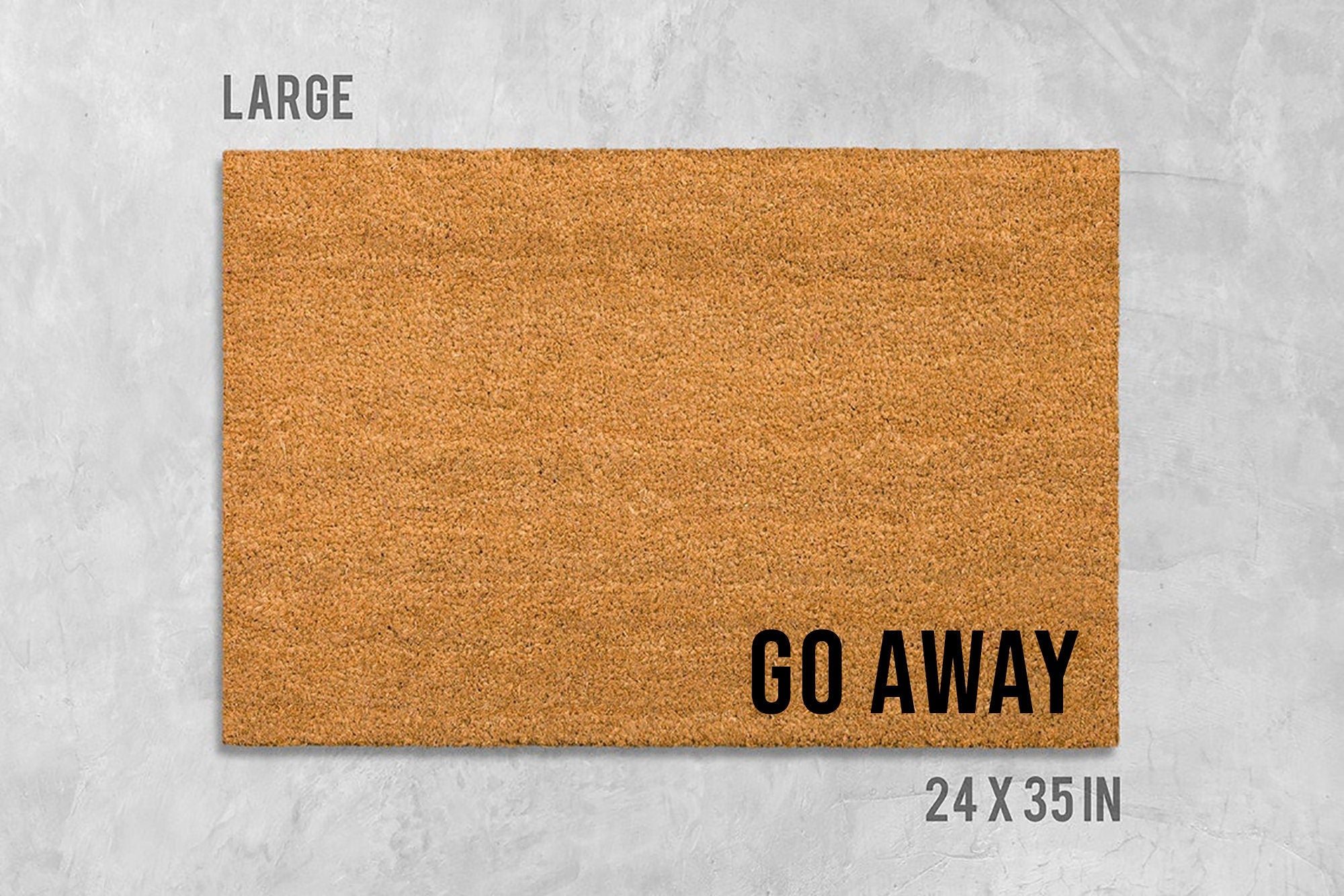 Go Away Doormat, Rude Doormat, Housewarming Gift, Funny Doormat, Birthday Gift, Anniversary Gift, Closing Gift, Rude Door Mat, Mean Doormat