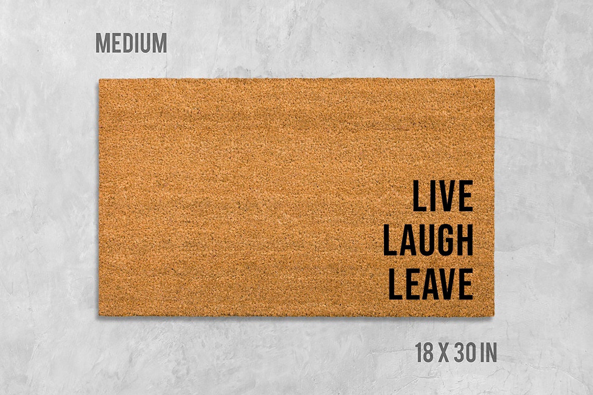 Live Laugh Leave Doormat, Funny Coir Mat, Rude Welcome (Natural Fiber)