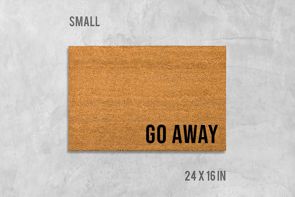 Go Away Doormat, Rude Doormat, Housewarming Gift, Funny Doormat, Birthday Gift, Anniversary Gift, Closing Gift, Rude Door Mat, Mean Doormat